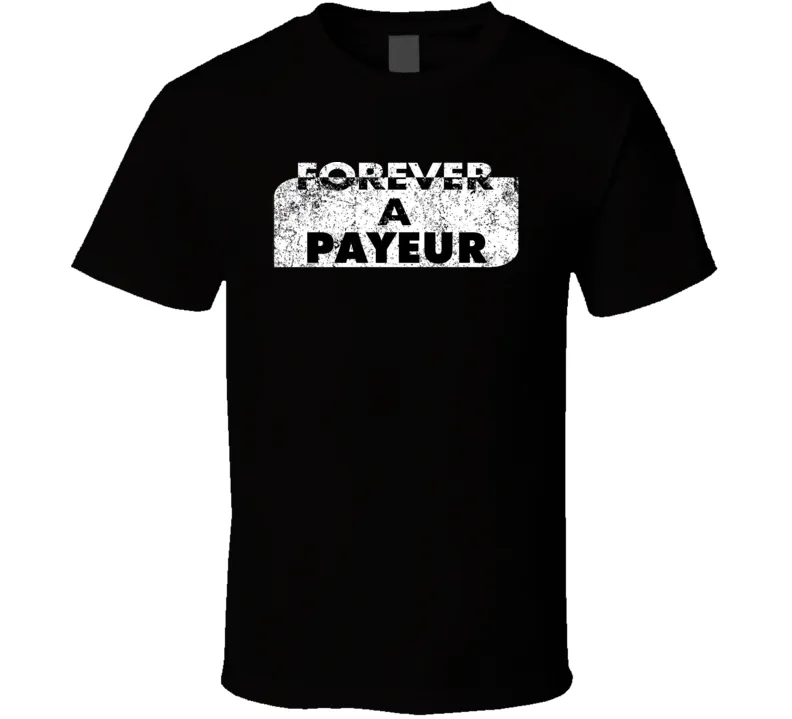 Forever A Payeur Last Name Family Reunion Group T Shirt